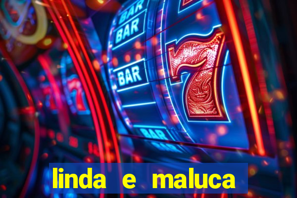 linda e maluca orochi letra